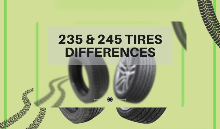 235 and 245 Tires - Differences