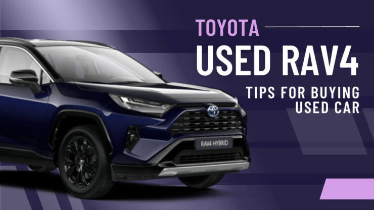 Tips for Buying Used Toyota Rav4