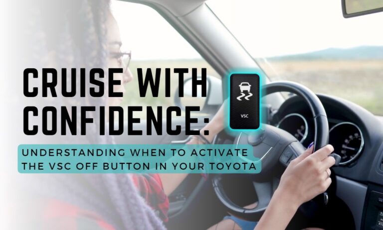 Understanding When to Activate the VSC OFF Button in Your Toyota
