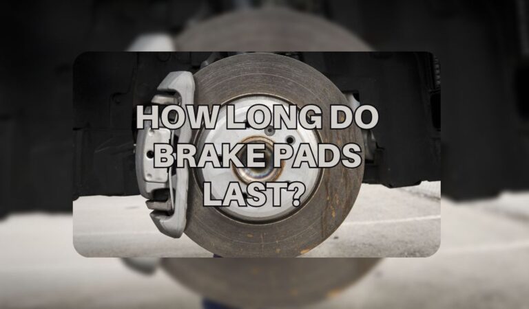 How long do brake pads last