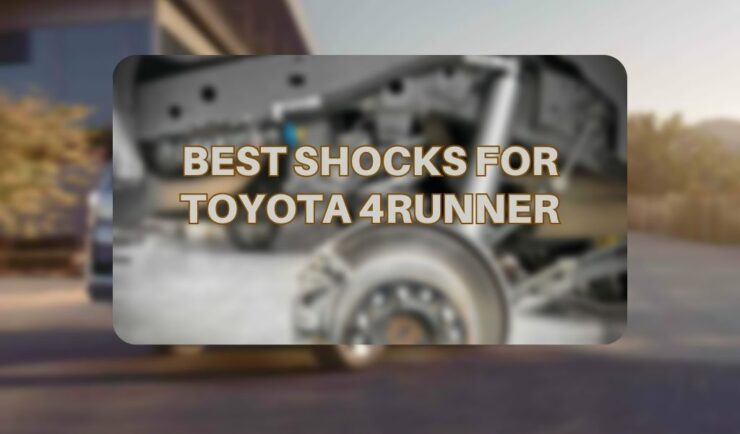 best shocks for toyota 4runner