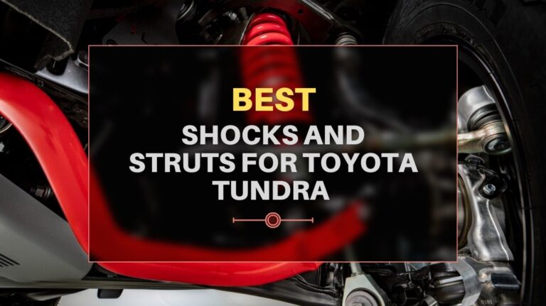 Shocks and Struts for Toyota Tundra