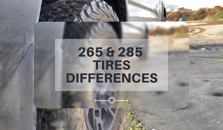 265 and 285 Tires differences - Which one is the right fit