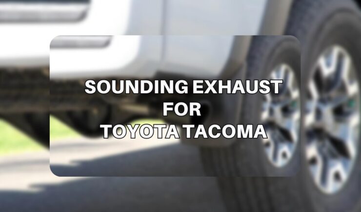 Sounding Exhaust for Toyota Tacoma