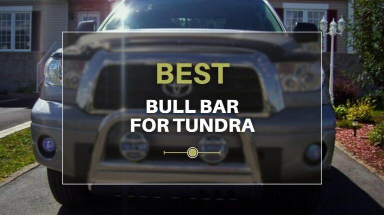 Bull Bar for Tundra