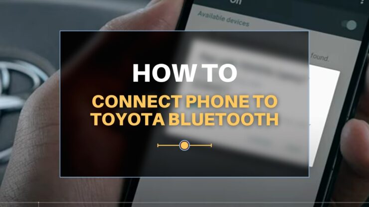Connect Phone to Toyota Bluetooth