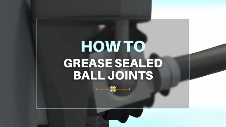 Grease Sealed Ball Joints Tips